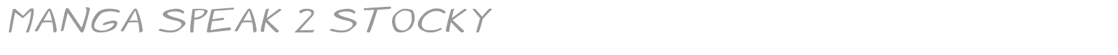 Manga speak 2 stocky font preview